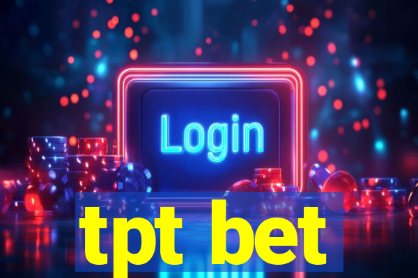 tpt bet